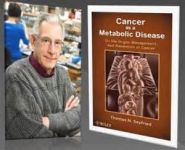 Introducing Thomas Seyfried PhD and his book: "Cancer as a Metabolic Disease"